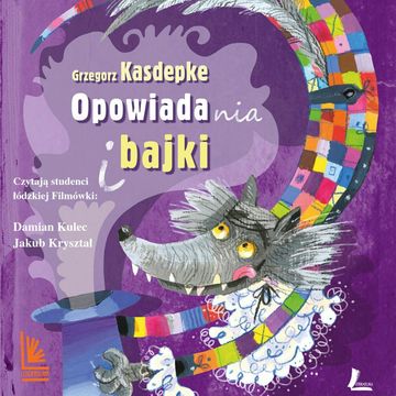 Opowiadania i bajki audiobook, Grzegorz Kasdepke