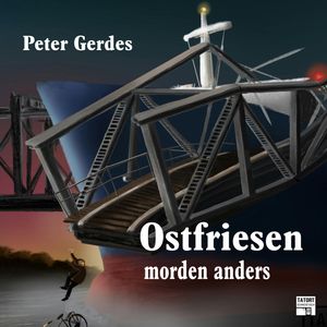 Ostfriesen morden anders (Tatort Schreibtisch - Autoren live 7), Peter Gerdes