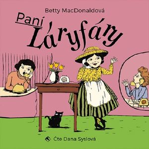 Paní Láryfáry, Betty MacDonaldová