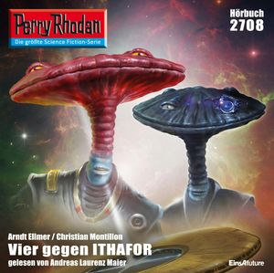 Vier gegen Ithafor (Perry Rhodan 2708), Christian Montillon