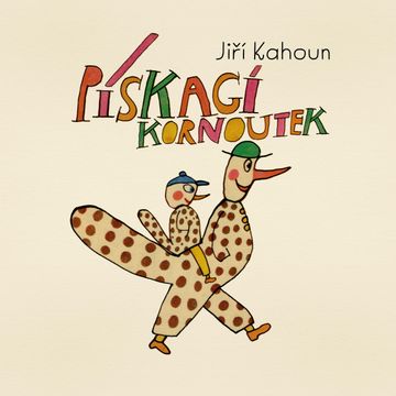 Pískací kornoutek audiobook, Jiří Kahoun