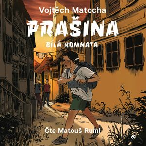 Prašina – Bílá komnata, Vojtěch Matocha