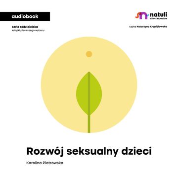Rozwój seksualny dzieci audiobook, Karolina Piotrowska