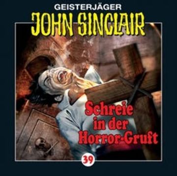 Schreie in der Horror-Gruft (John Sinclair 39) audiobook, Jason Dark