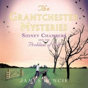 Sidney Chambers and The Problem of Evil, James Runcie
