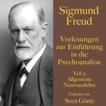 Sigmund Freud: Vorlesungen zur Einführung in die Psychoanalyse. Teil 3 audiobook, Sigmund Freud