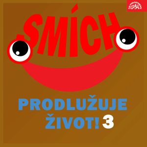 Smích prodlužuje život! 3, Bedřich Zelenka, Dalibor Pokorný, Gustav Oplustil, Jiří Jánoška, Jiří Melíšek, Miloslav Šimek, Vlastimil Lepší