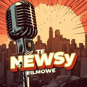 te Newsy Filmowe - MAJ, Konrad Korkosiński, Piotr Maszorek
