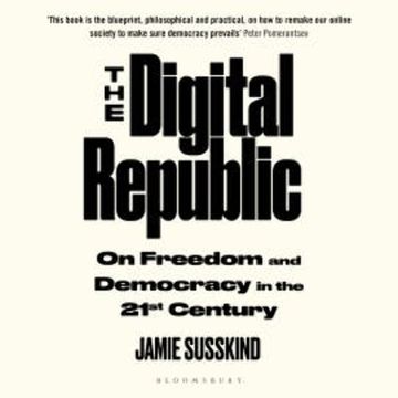 The Digital Republic audiobook, Jamie Susskind
