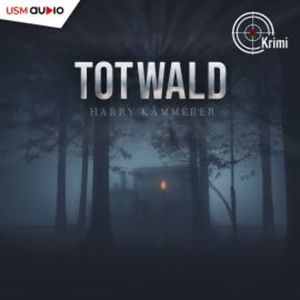 Totwald, Harry Kämmerer