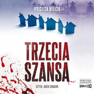 Trzecia szansa, Wojciech Wójcik