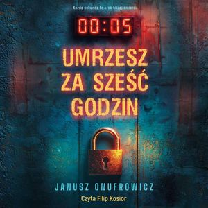 Umrzesz za sześć godzin, Janusz Onufrowicz