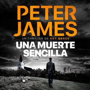 Una muerte sencilla, Peter James