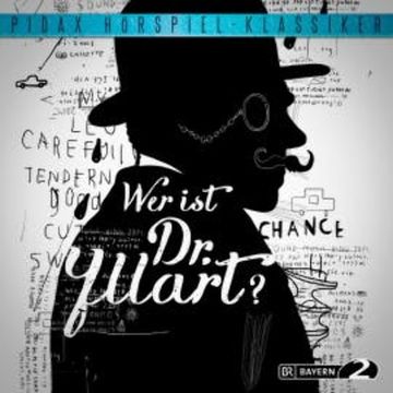 Wer ist Dr. Yllart? audiobook, Rolf A. Becker