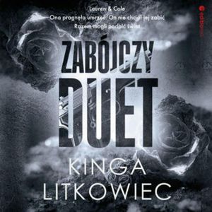 Zabójczy duet, Kinga Litkowiec