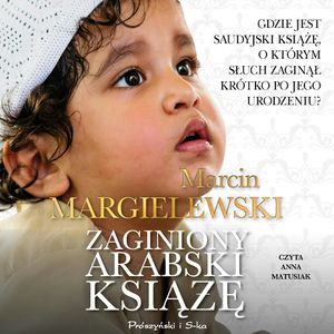 Zaginiony arabski książę, Marcin Margielewski