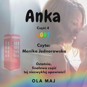 Anka. LGBT. część 4, Ola Maj