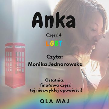 Anka. LGBT. część 4 audiobook, Ola Maj