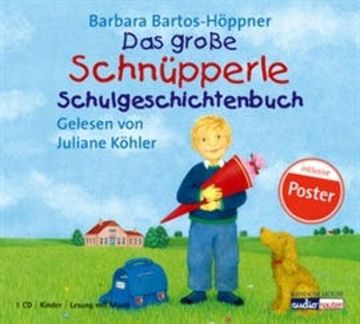 Das große Schnüpperle Schulgeschichtenbuch audiobook, Barbara Bartos-Höppner