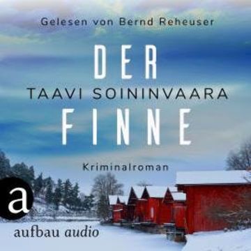 Der Finne - Arto Ratamo ermittelt, Band 7 (Ungekürzt) audiobook, Taavi Soininvaara