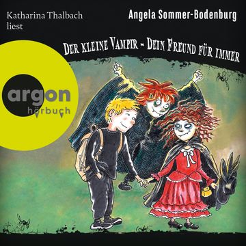 Der kleine Vampir: Dein Freund für immer - Der kleine Vampir, Band 21 (Ungekürzte Lesung mit Musik) audiobook, Angela Sommer-Bodenburg