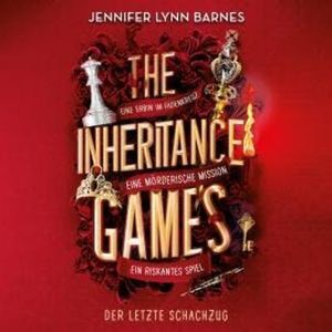 Der letzte Schachzug - The Inheritance Games, Band 3 (ungekürzt), Jennifer Lynn Barnes