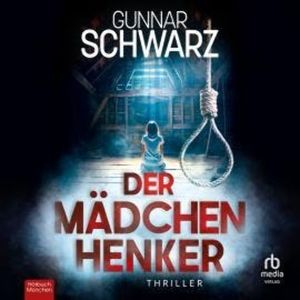 Der Mädchenhenker, Gunnar Schwarz