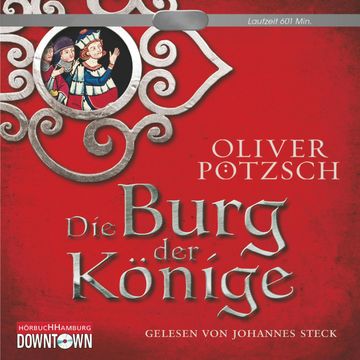 Die Burg der Könige audiobook, Oliver Pötzsch