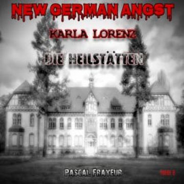 Die Heilstätten audiobook, Pascal Frayeur