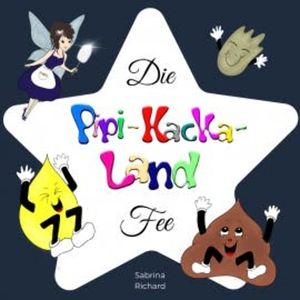 Die Pipi-Kacka-Land-Fee, Sabrina Richard