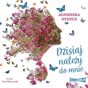 Dzisiaj należy do mnie, Agnieszka Dydycz