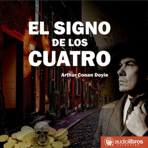 El signo de los cuatro (completo), Sir Arthur Conan Doyle