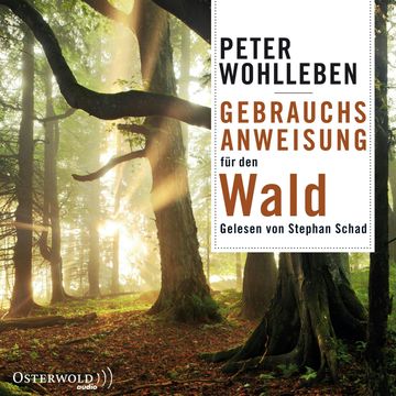 Gebrauchsanweisung für den Wald audiobook, Peter Wohlleben