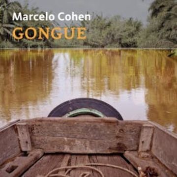 Gongue audiobook, Marcelo Cohen