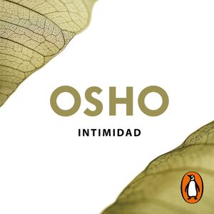 Intimidad (Claves para una nueva forma de vivir), OSHO