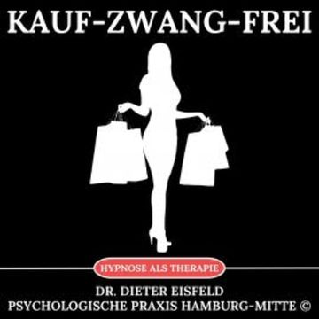 Kauf-Zwang-Frei audiobook, Dr. Dieter Eisfeld