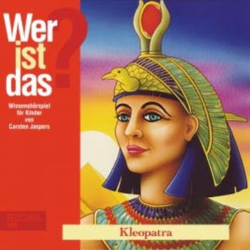 Kleopatra (Wissenshörspiel für Kinder) audiobook, Carsten Jaspers