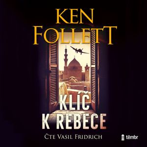 Klíč k Rebece, Ken Follett