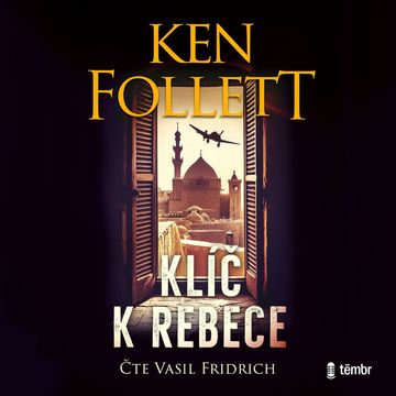 Klíč k Rebece, Ken Follett