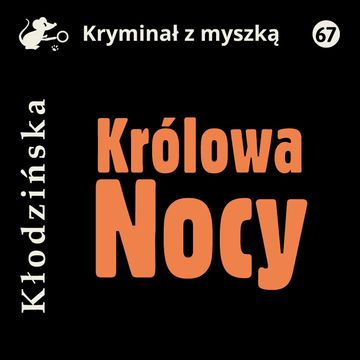 Królowa nocy audiobook, Anna Kłodzińska