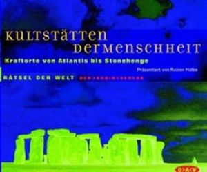 Kultstatten der Menschheit, Rainer Holbe