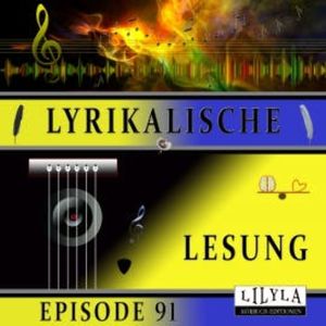 Lyrikalische Lesung Episode 91, Arno Holz