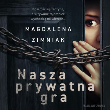 Nasza prywatna gra audiobook, Magdalena Zimniak