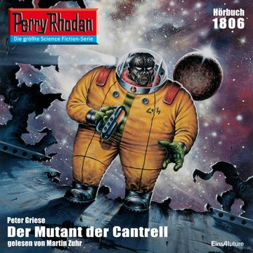 Perry Rhodan 1806: Der Mutant von Cantrell audiobook, Peter Griese