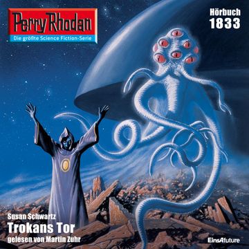 Perry Rhodan 1833: Trokans Tor audiobook, Susan Schwartz