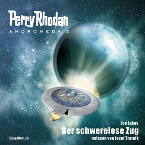 Perry Rhodan Andromeda 03: Der schwerelose Zug, Leo Lukas