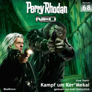 Kampf um Ker'Mekal (Perry Rhodan Neo 68), Uwe Voehl