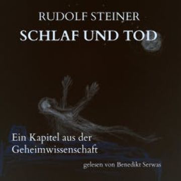 Schlaf und Tod audiobook, Rudolf Steiner