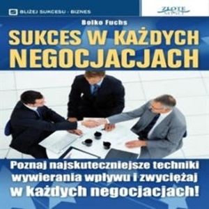 Sukces w każdych negocjacjach, Bolko Fuchs