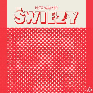 Świeży, Nico Walker